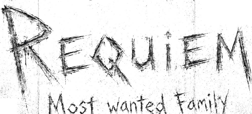 REQUIEM — Most wanted Family